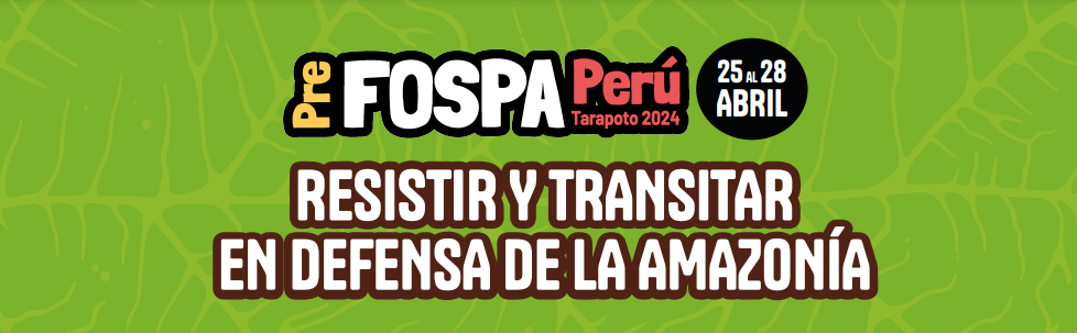 Amazonía peruana realiza la declaración oficial previa al XI FOSPA