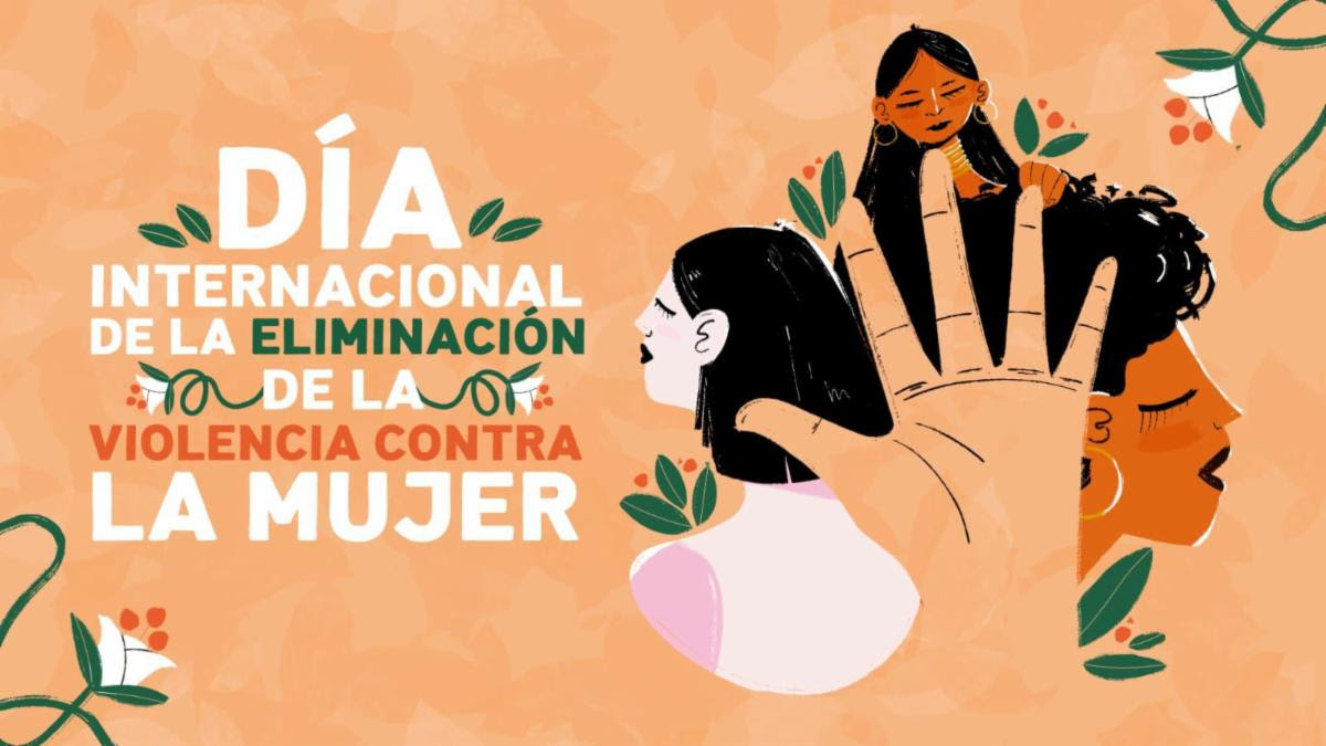 25 de noviembre: Día Internacional de la Eliminación de la Violencia contra la Mujer