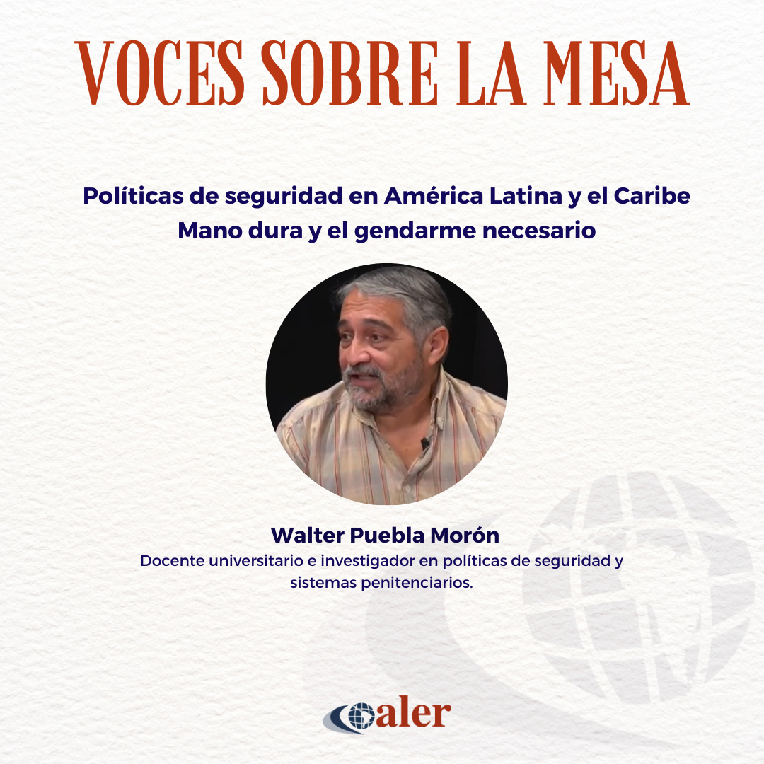 Políticas de seguridad en América Latina y el Caribe: mano dura y el gendarme necesario