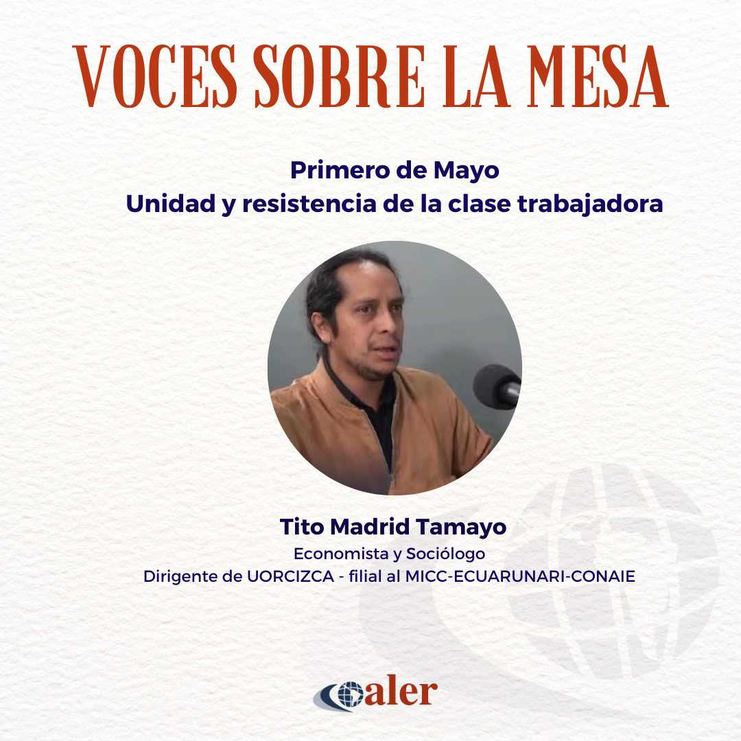 Primero de Mayo: Unidad y resistencia de la clase trabajadora