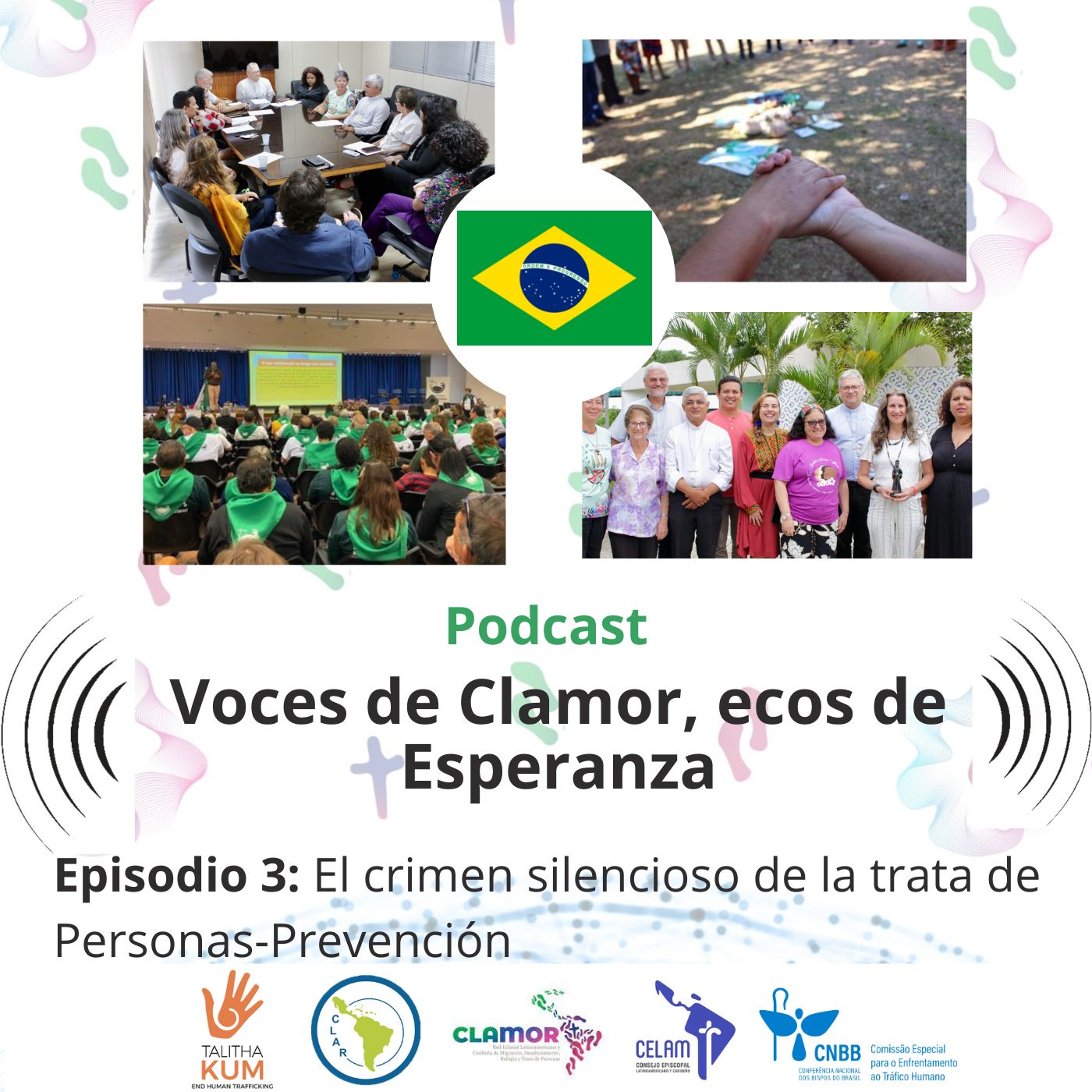 Voces de clamor, ecos de esperanza: Episodio 3