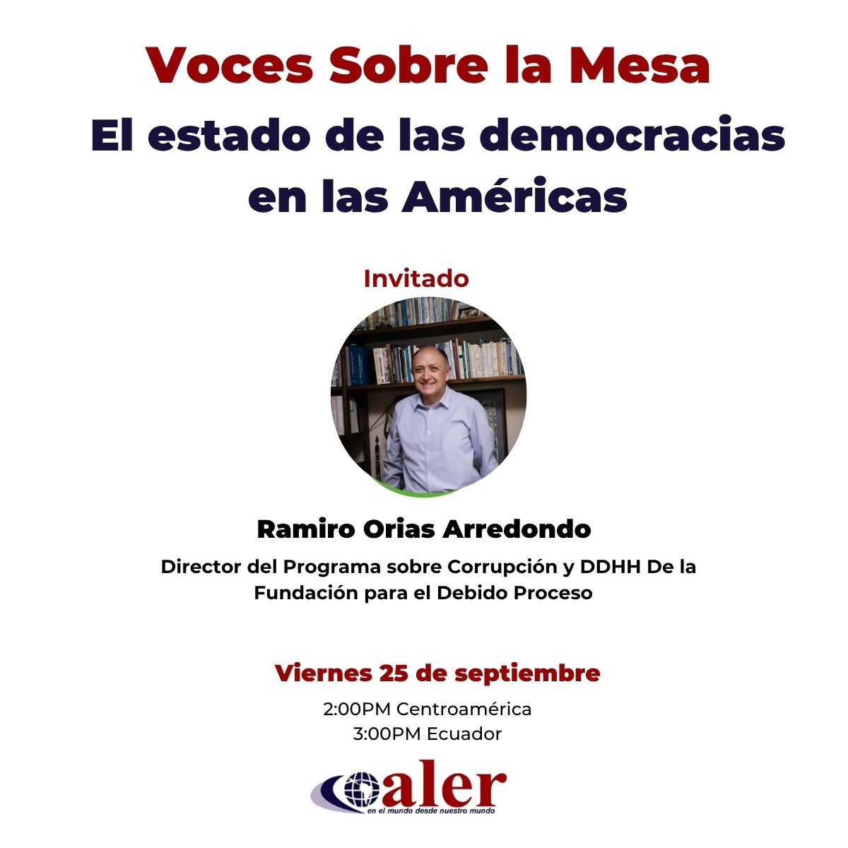 Voces Sobre la Mesa: Estado de las democracias en la región
