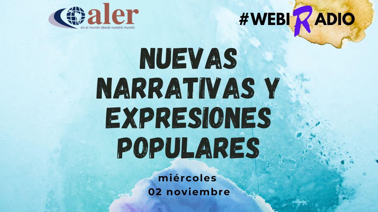 #Webiradio Nuevas narrativas y expresiones populares
